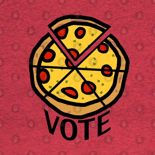 Vote Sliced Pizza by ellenhenryart